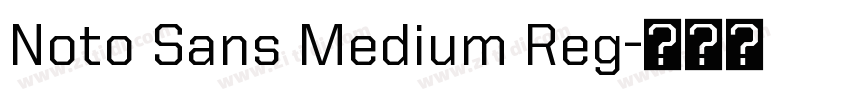 Noto Sans Medium Reg字体转换 Noto Sans Medium Reg字体转换